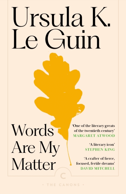 Words Are My Matter : Writings on Life and Books - Ursula K.Le Guin - 9781837265084