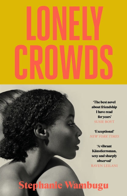 Lonely Crowds by Stephanie Wambugu - 9781837266432