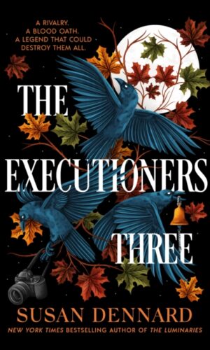 The Executioners Three - Susan Dennard - 9781837840908