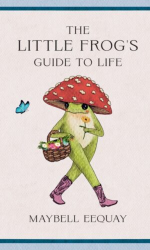 Couverture de LITTLE FROG'S GUIDE TO LIFE - 9781837994731