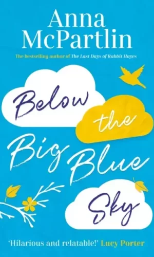 BELOW THE BIG BLUE SKY