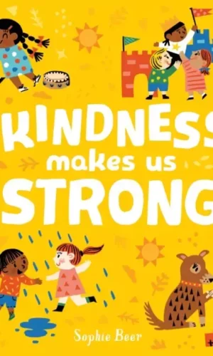KINDNESS MAKES US STRONG