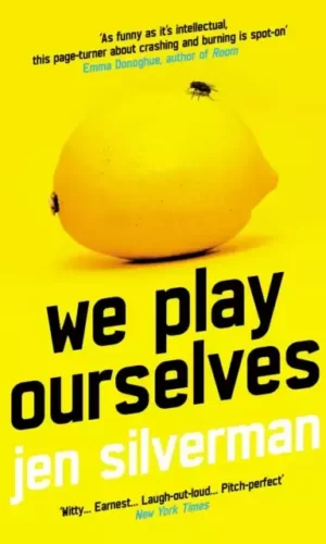 WE PLAY OURSELVES