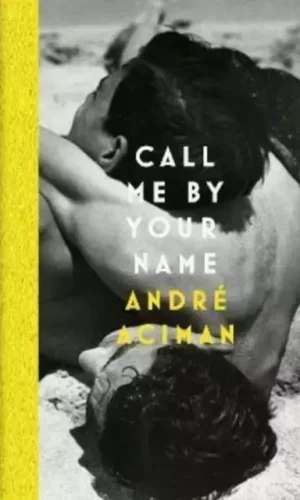 Call Me By Your Name (Special Ed) - Andre Aciman - 9781838957322