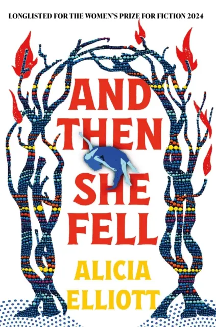 And Then She Fell - Alicia Elliott - 9781838959432