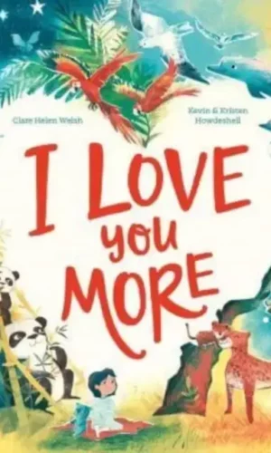 I LOVE YOU MORE