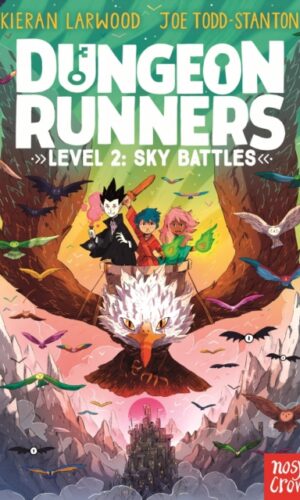 Sky Battle (Dungeons Runners #2) - Kieran Larwood - Illustrated by Joe Todd Stanton - 9781839945212