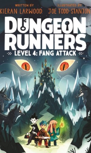 Fang Attack (Dungeon Runners #4) - Kieran Larwood - Illustrated by Joe Todd Stanton - 9781839945274