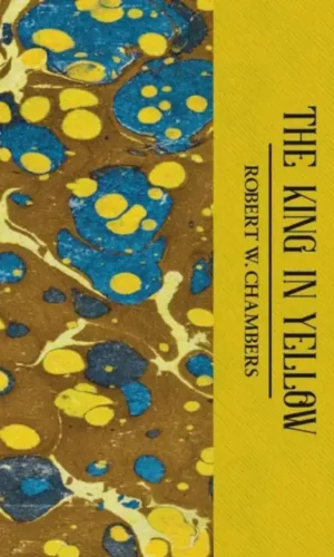 The King in Yellow - Robert W. Chambers- Introduction bu David Stuart Davies - 9781840226447