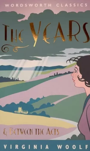 Couverture de "The Years & Between the Acts - Virginia Woolf - 9781840226812"
