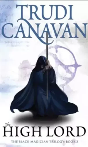 HIGH LORD (BLACK MAGICIAN #3)