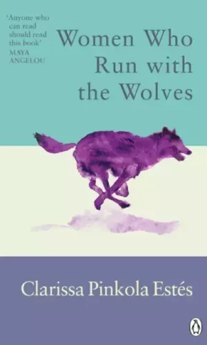 WOMEN WHO RUN WITH THE WOLVES