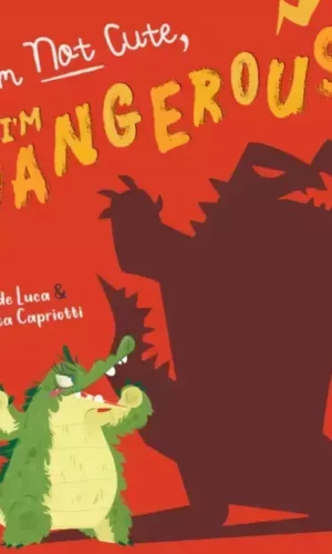 I'M NOT CUTE, I'M DANGEROUS