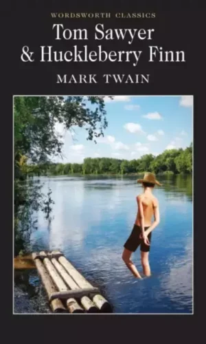 TOM SAWYER & HUCKLEBERRY FINN