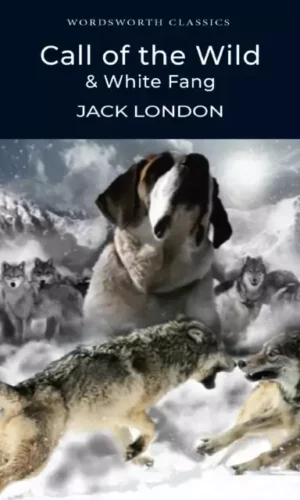 CALL OF THE WILD ET WHITE FANG