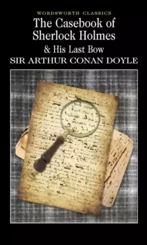 THE CASEBOOK OF SHERLOCK HOLMES