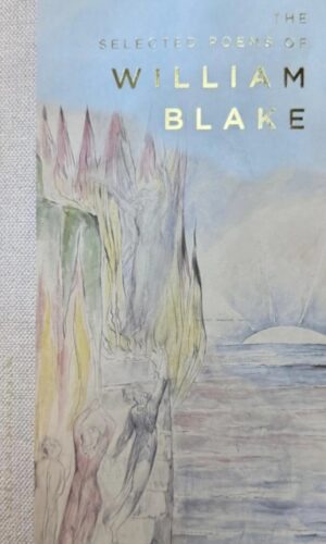 The Selected Poems of William Blake - 9781853264528