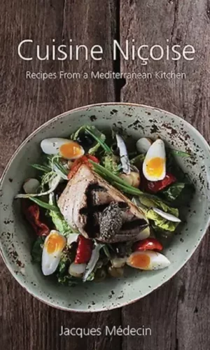 CUISINE NICOISE: RECIPES FROM A MEDITERRANEAN KITCHEN