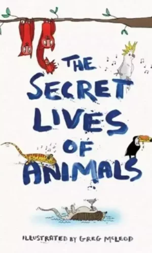 THE SECRET LIVES OF ANIMALS