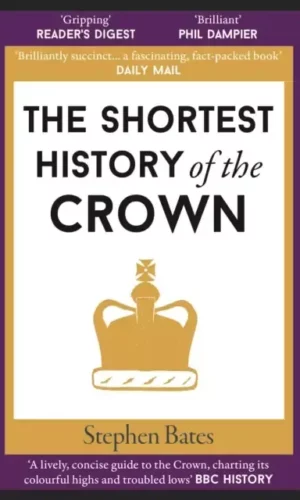 Couverture de 'The Shortest History of the Crown