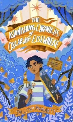 THE ASTONISHING CHRONICLES OF OSCAR FROM EVERYWHERE