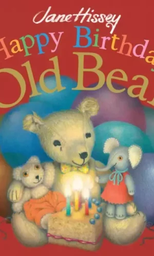 HAPPY BIRTHDAY, OLD BEAR