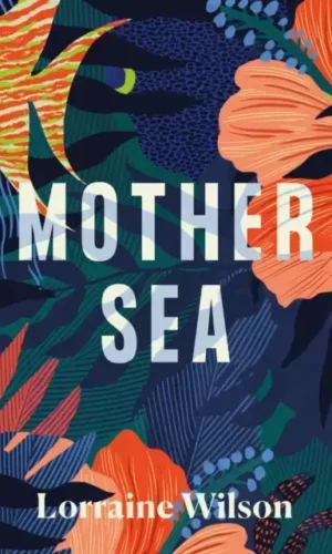MOTHER SEA