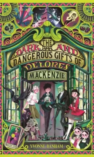 THE DARK AND DANGEROUS GIFTS OF DOLORES MACKENZIE