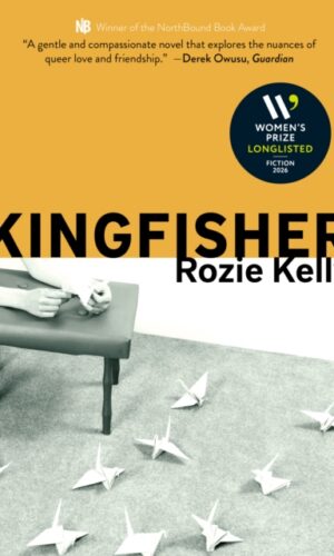 Kingfisher - Rozie Kelly - 9781916812352