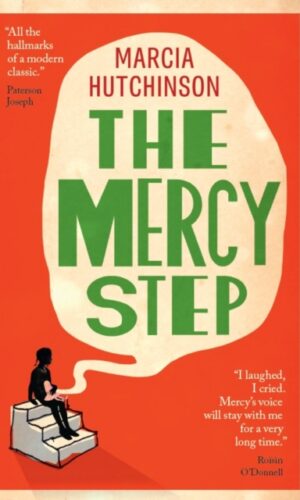 The Mercy Step - Marcia Hutchinson - 9781918228038