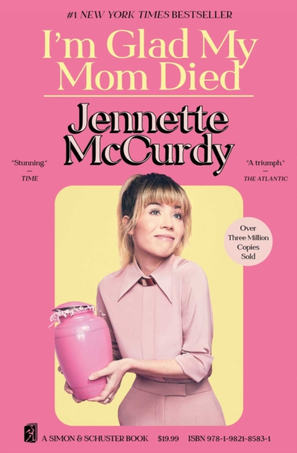I'm Glad My Mom Died - Jenette McCurdy - 9781982185831