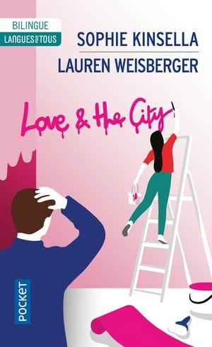 Couverture LOVE & THE CITY, livre bilingue de Sophie Kinsella, Lauren Weisberger