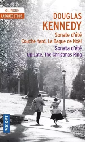 SONATE D'ETE, COUCHE TARD, LA BAGUE DE NOEL/SONATA D'ETE, UP LATE, THE CHRISTMAS RING