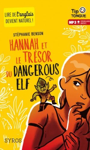 HANNAH ET LE TRÉSOR DU DANGEROUS ELF - COLLECTION TIP TONGUE