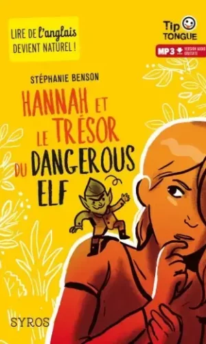 HANNAH ET LE TRÉSOR DU DANGEROUS ELF - COLLECTION TIP TONGUE