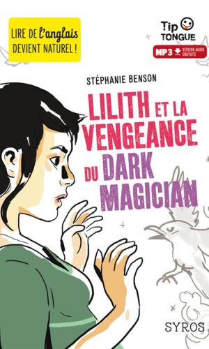 LILITH ET LA VENGEANCE DU DARK MAGICIAN - COLLECTION TIP TONGUE