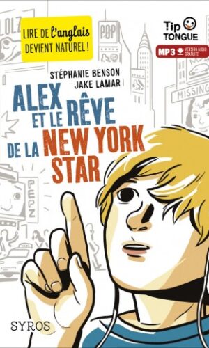Couverture de ALEX ET LE RÊVE DE LA NEW YORK STAR - COLLECTION TIP TONGUE