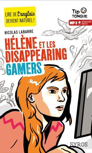 HÉLÈNE ET LES DISAPPEARING GAMERS - COLLECTION TIP TONGUE