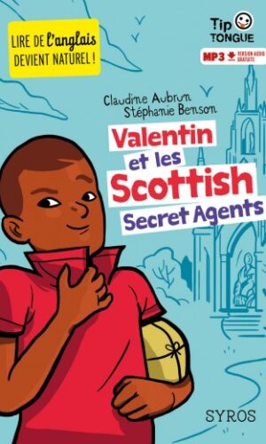 Couverture ALENTIN ET LES SCOTTISH SECRET AGENTS - COLLECTION TIP TONGUE