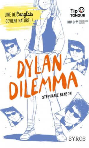 Couverture du roman blingue pour enfant " The Dylan Dilemma" de la collection Tip Tongue