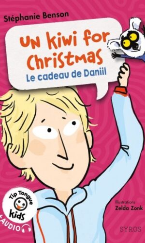 Couverture du livre UN KIWI FOR CHRISTMAS - LE CADEAU DE DANIIL - TIP TONGUE KIDS