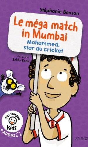 LE MÉGAMATCH IN MUMBAI (MOHAMMED, STAR DU CRICKET) - TIP TONGUE KIDS