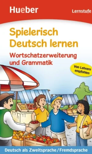 Spielerisch Deutsch lernen: Lernstufe 2 - Wortschatzerweiterung und Grammatik - ed. Hueber - 9783190294701