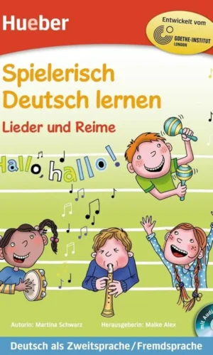 Spielerisch Deutsch lernen - Lieder und Reime - ed/ Hueber - 9783190594702