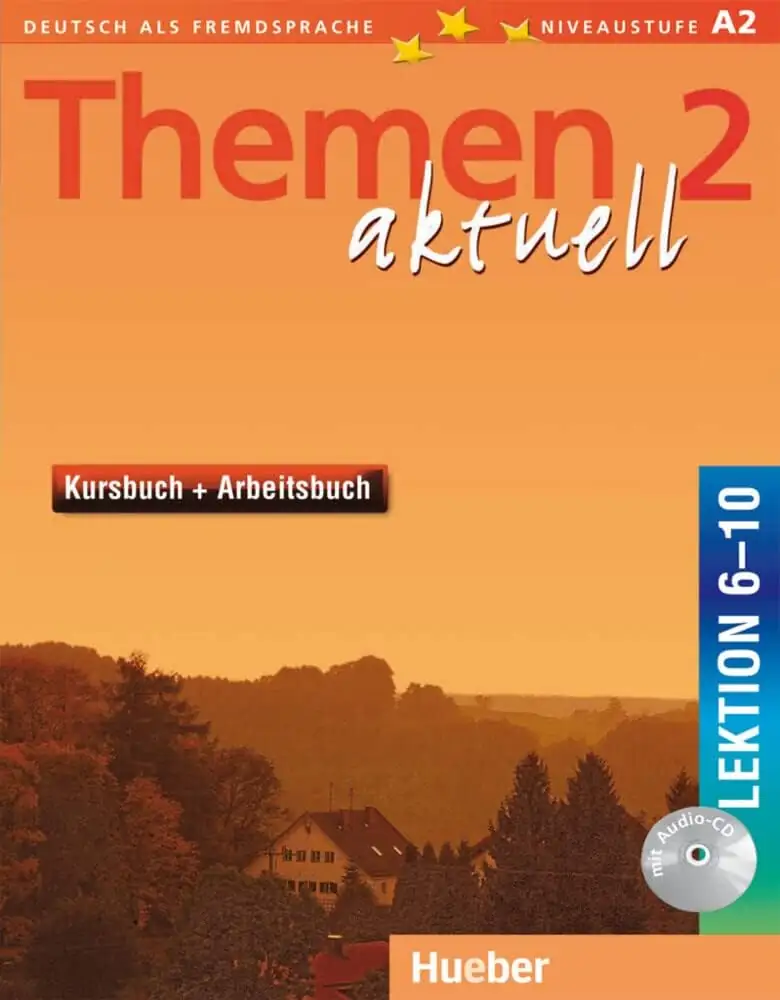THEMEN AKTUELL 2: Lektion 6-10, Kursbuch + Arbeitsbuch - Deutsch als Fremdsprache, niveaustufe A2 - Ed. Hueber - 9783191916916