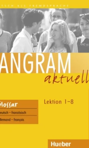 TRANGRAM AKTUELL 1 GLOSSAR Allemand-Français, Lektion 1-8 niveau A1 - ed. Hueber - 9783192718014