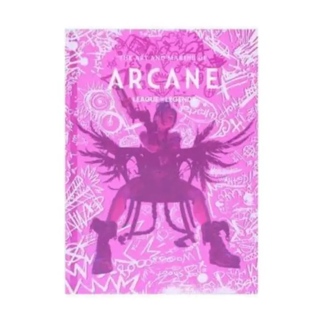 The Art and Making of Arcane - Elisabeth Vincentelli - 9798886633351