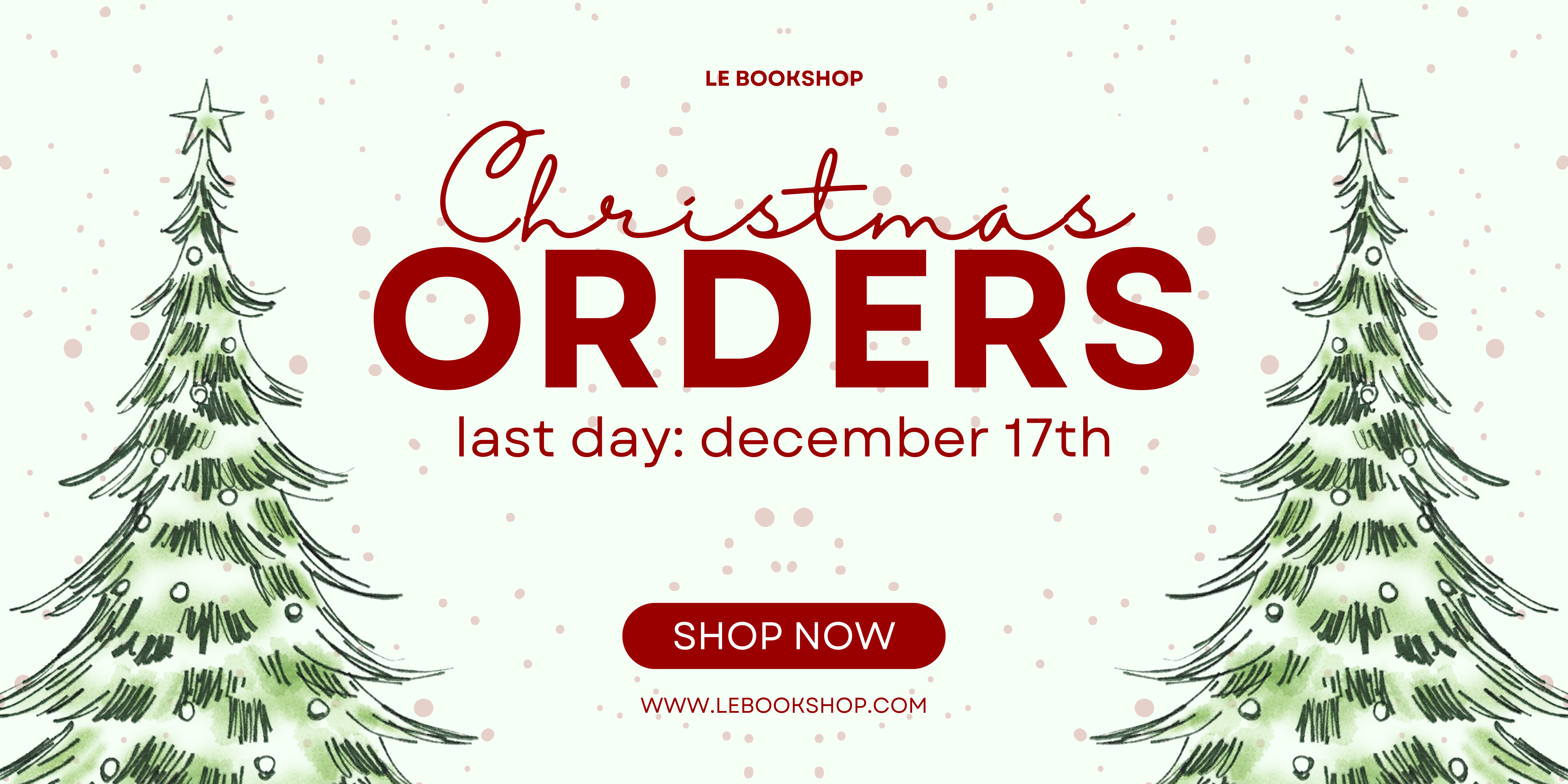 bannière de noel - Last orders for christmas on December 17th